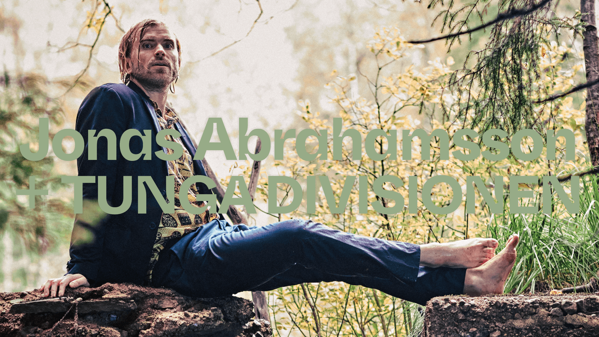 Jonas Abrahamsson + TUNGA DIVISIONEN