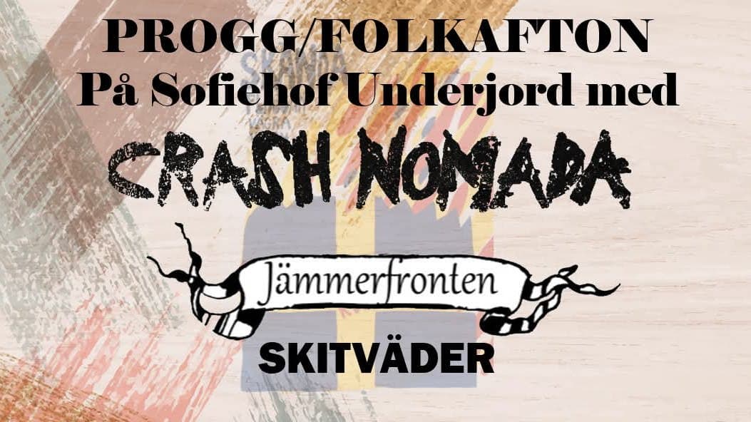 Crash Nomada, Jämmerfronten, Skitväder
