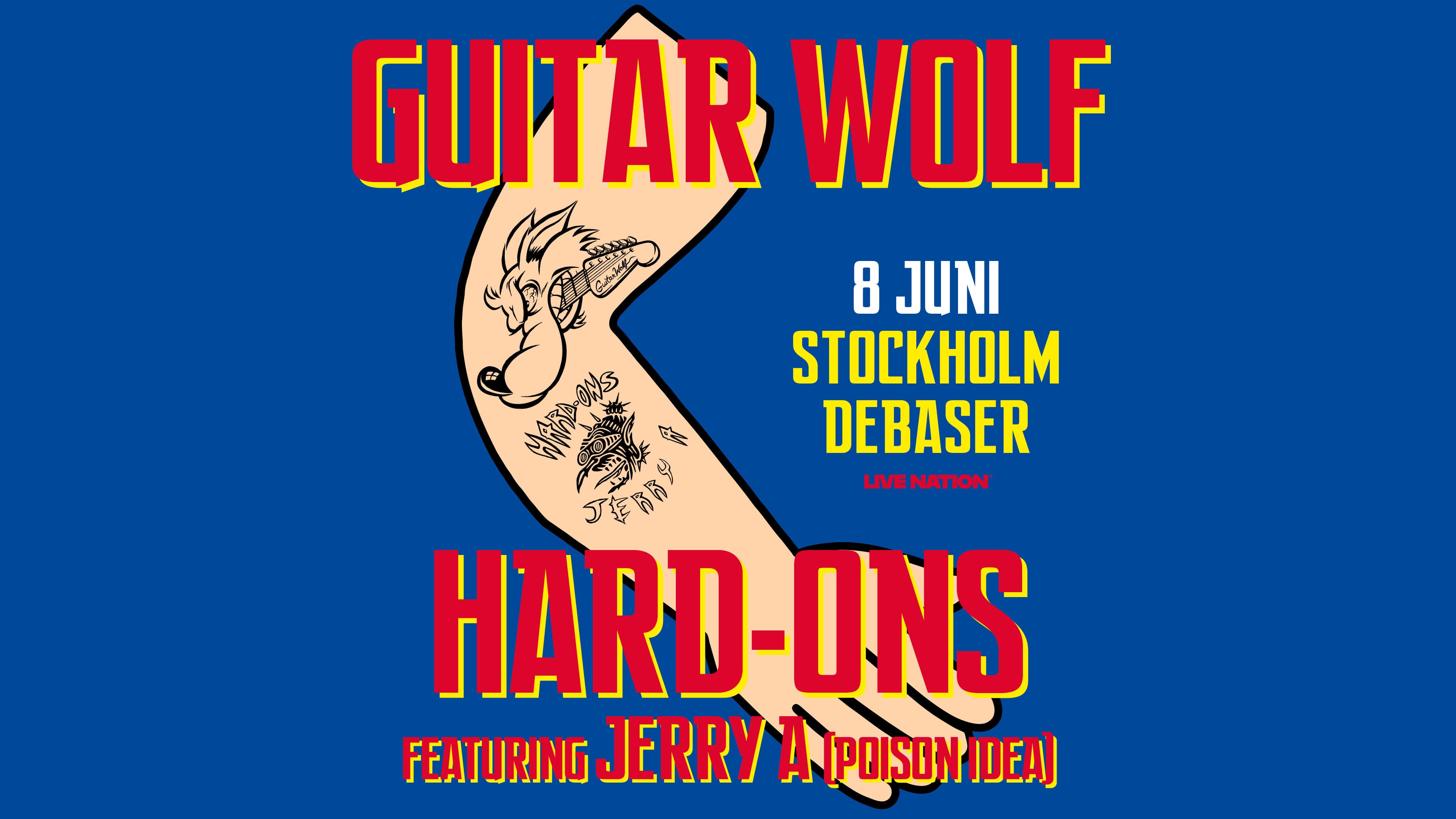 8/6 HARD-ONS | GUITAR WOLF | DEBASER NOVA