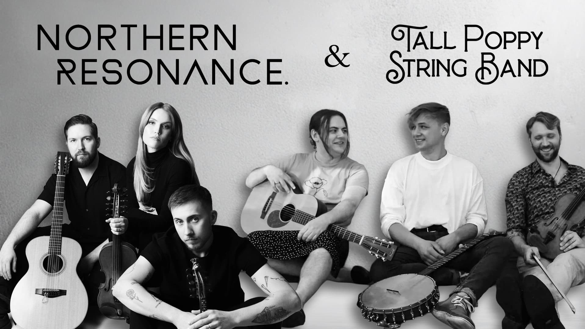 Northern Resonance & Tall Poppy String Band