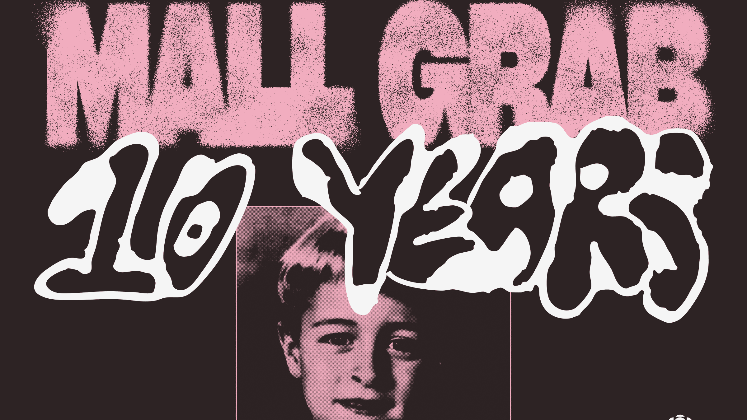MALL GRAB - 10 YEARS
