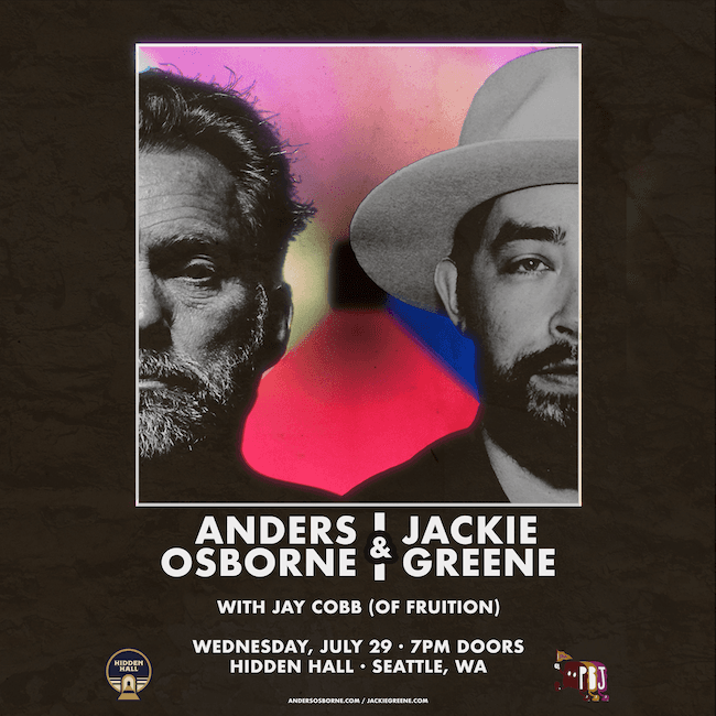 ANDERS OSBORNE & JACKIE GREENE with Jay Cobb (of Fruition)