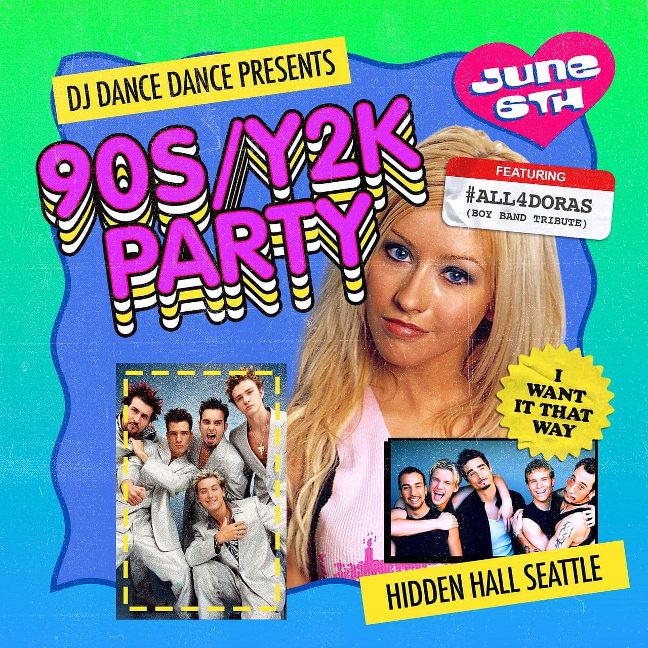"I WANT IT THAT WAY: 90s/2000s Dance Party" feat #ALL4DORAS and DJ Dance Dance