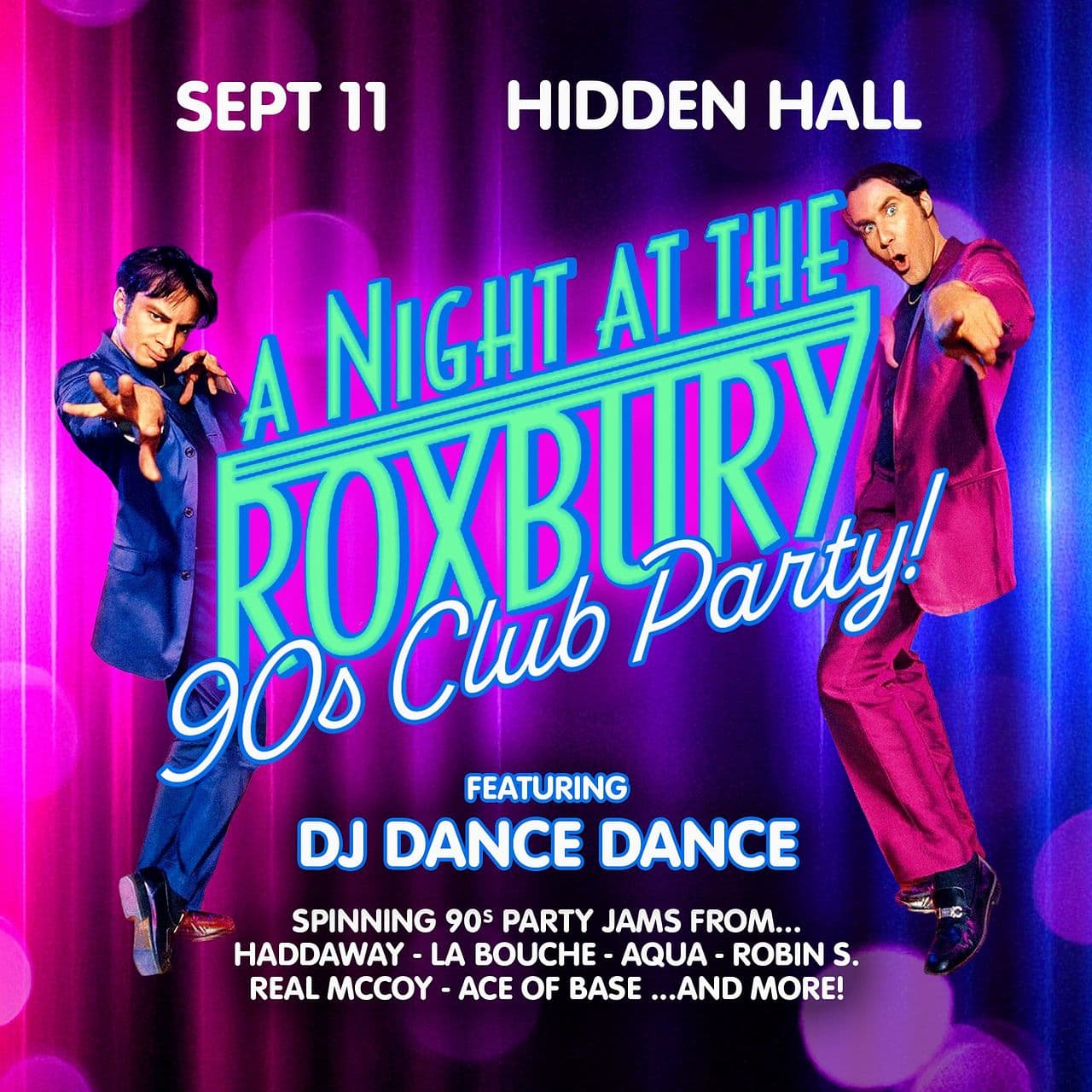 "A NIGHT AT THE ROXBURY: 90s Club Party!" feat DJ Dance Dance
