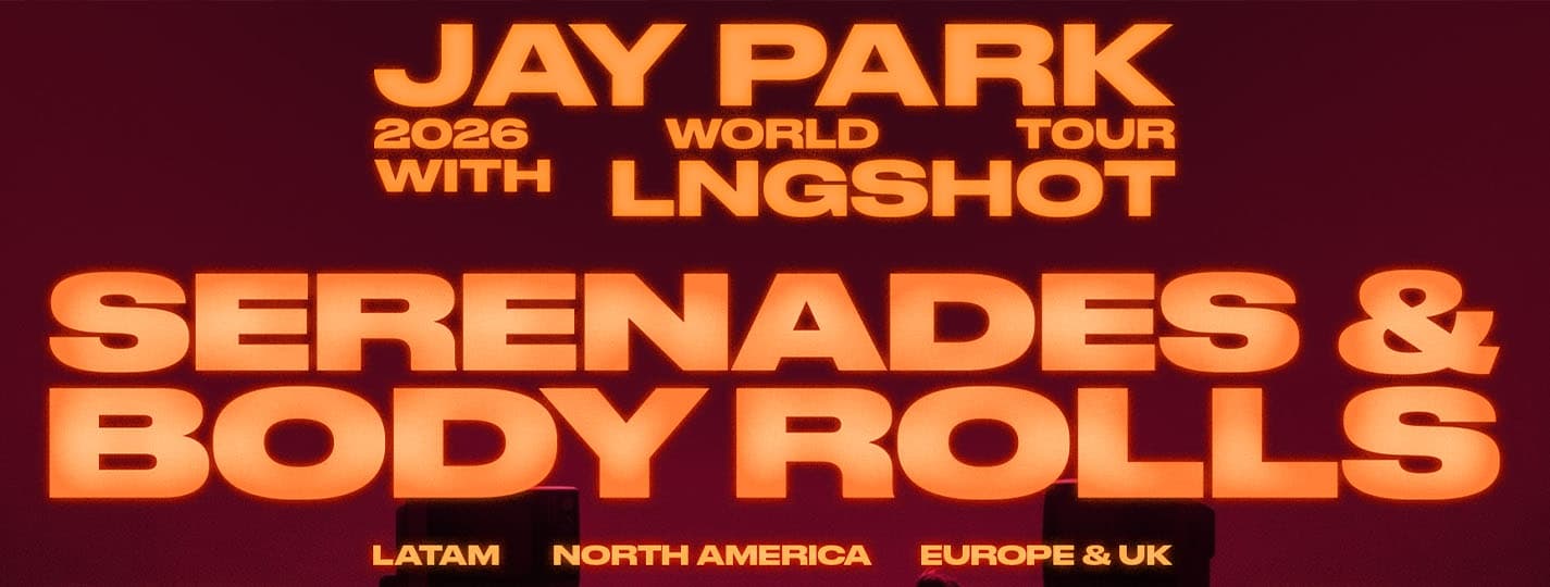 Jay Park with special guests LNGSHOT - Serenades & Body Rolls
