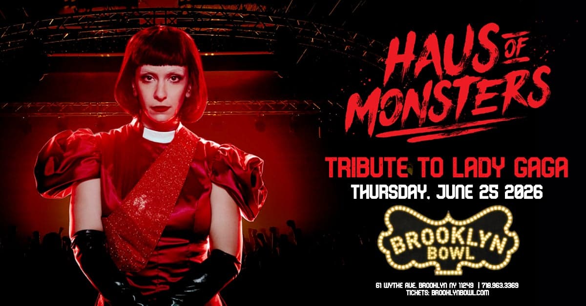 The Lady Gaga Experience featuring Haus Of Monsters