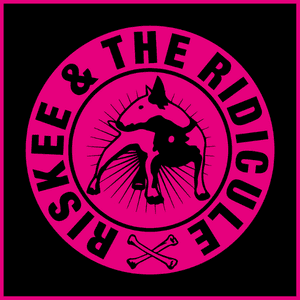 Riskee & The Ridicule
