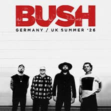 Bush - Germany 2026