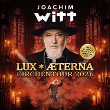 Joachim Witt - Lux Aeterna - Kirchentour 2026