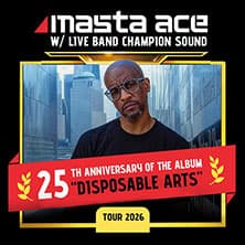 Masta Ace - Disposable Arts 25th Years Anniversary Tour