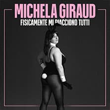 Michela Giraud - fisicamente mi piacciono tutti