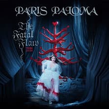Paris Paloma - The Fatal Flaw Tour
