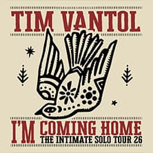 Tim Vantol - I’m Coming Home The Intimate Solo Tour 2026