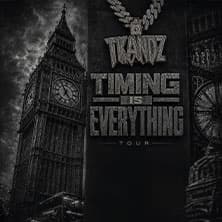 Tkandz - Timing Is Evertyhing Tour