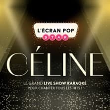L’Ecran Pop Star : Spécial Céline