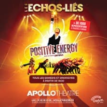 Les Echos-Liés : Positive Energy - Apollo Théâtre, Paris