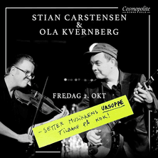 Ola Kvernberg & Stian Carstensen