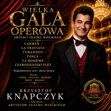 Wielka Gala Operowa: Krzysztof Knapczyk, Carmen, La Traviata, Turandot