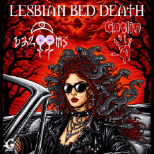 Lesbian Bed Death + Bazooms + Gatlin
