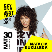 Natalia Kukulska - Czy ona jest taka jak ja? - trasa jubileuszowa