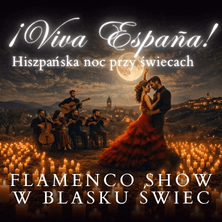 Koncert przy świecach – ¡Viva España! – Flamenco Show w blasku świec