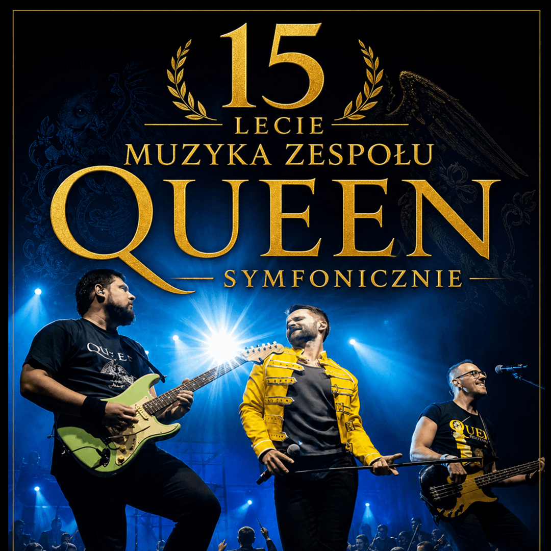 QUEEN SYMFONICZNIE – trasa XV-lecia
