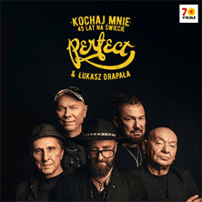 PERFECT & Łukasz Drapała - Kochaj mnie. 45 lat na świecie.