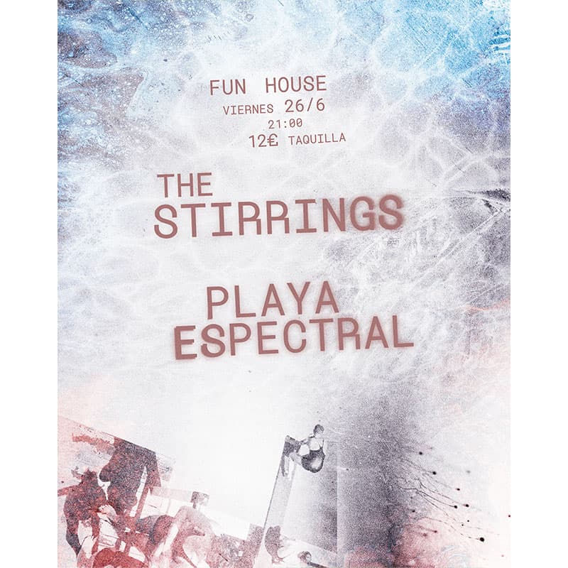The Stirrings + Playa Espectral