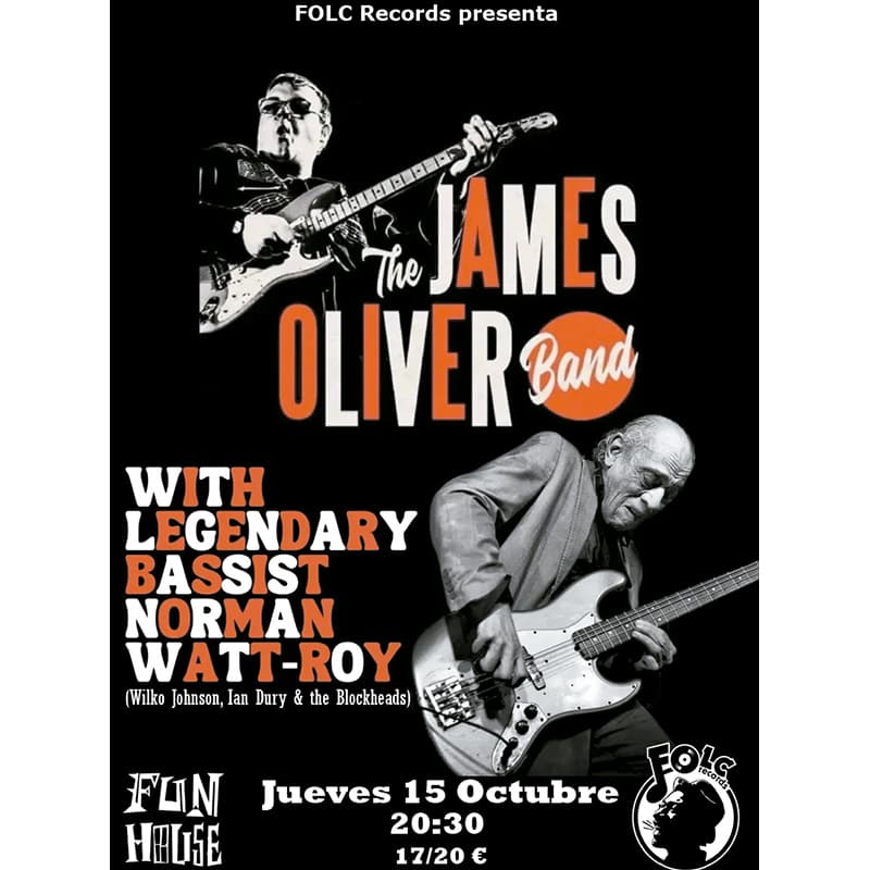 JAMES OLIVER BAND (featuring Norman Watt-Roy)