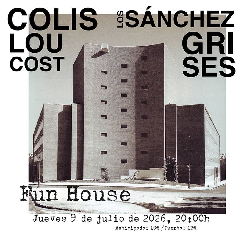 COLIS LOU COST + LOS SÁNCHEZ GRISES