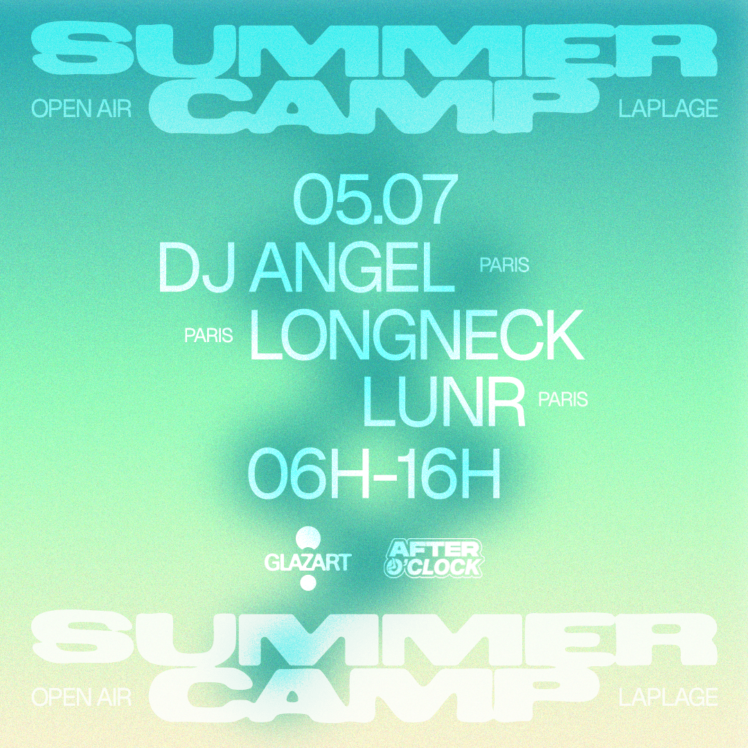 05.07.26 After O’Clock X La Plage Open Air : DJ ANGEL, LUNR, LONGNECK