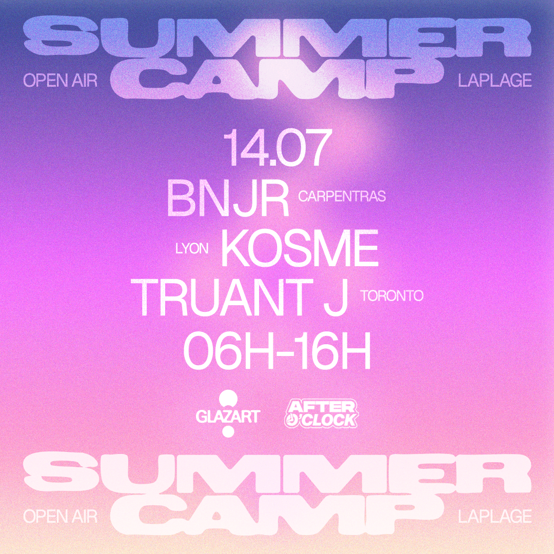 14.07.26 After O’Clock X La Plage Open Air : Kosme, Truant J, Bnjr