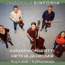 Jyväskylä Sinfonia: Kamarikonsertti: Hetkiä ja Helmiä