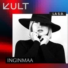 KULT Live: INGINMAA