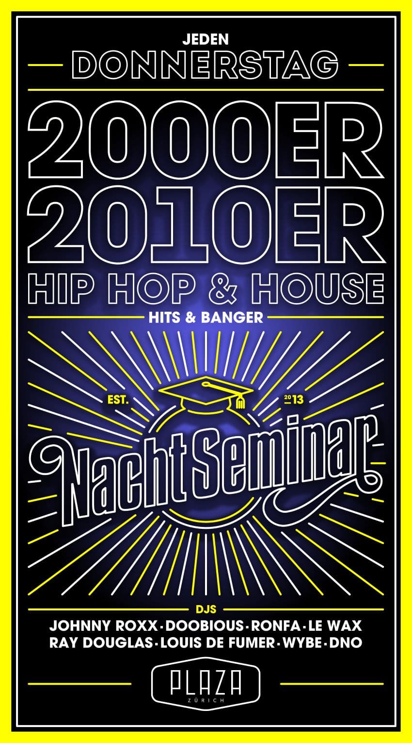 Nachtseminar2010er, 2000er, Hits, Hip Hop & House