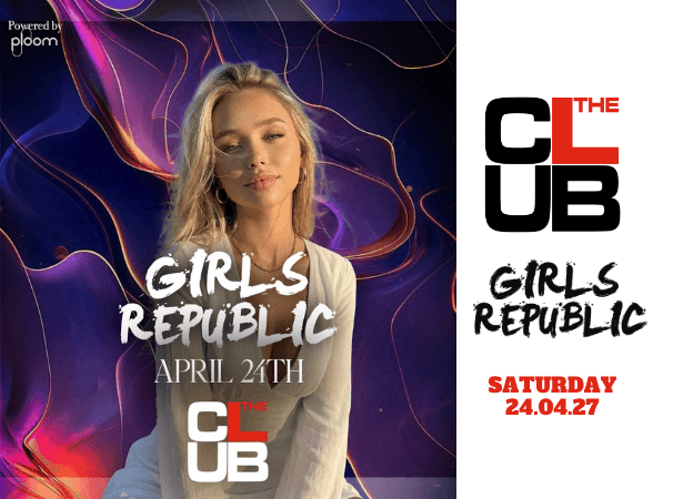 GIRLS REPUBLIC - Saturday 24 April 2027