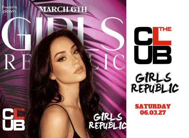 GIRLS REPUBLIC - Saturday 6 March 2027