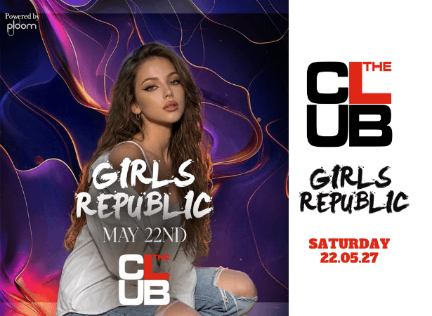 GIRLS REPUBLIC - Saturday 22 May 2027