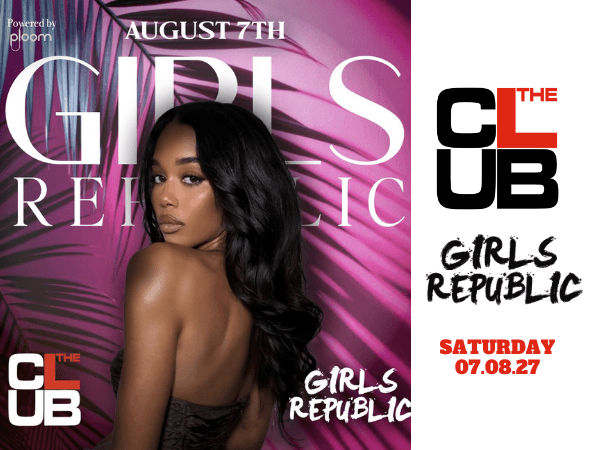 GIRLS REPUBLIC - Saturday 7 August 2027
