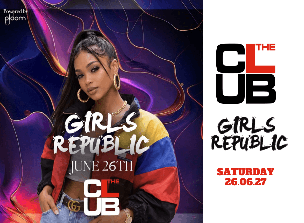 GIRLS REPUBLIC - Saturday 26 June 2027