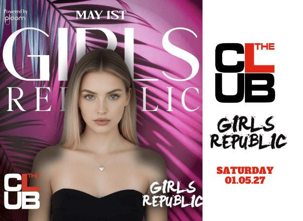 GIRLS REPUBLIC - Saturday 1 May 2027