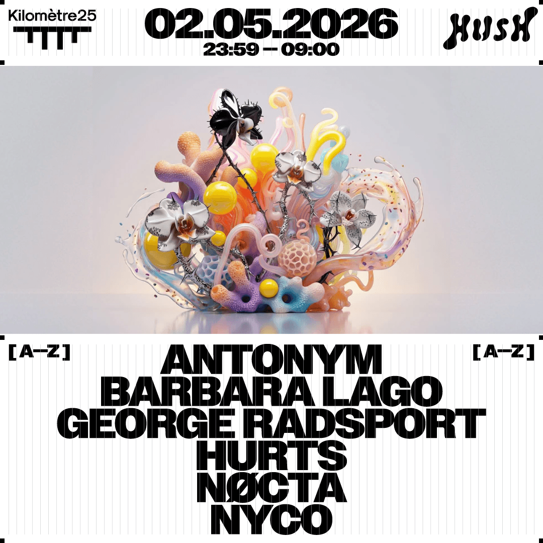 HUSH : ANTONYM, BARBARA LAGO, GEORGE RADSPORT & MORE