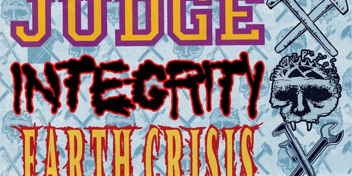 Integrity, Earth Crisis, Judge, plus Guests