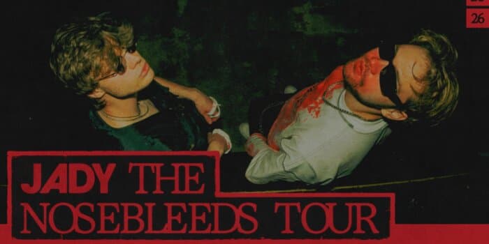 JADY - The Nosebleeds Tour