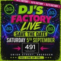 DJ's Facory Presents: ABERDEEN GET R3ADY TO BOUNC3