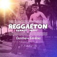 Reggaeton Party (Newcastle) July 2026