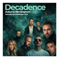 Decadence Birmingham - Autumn Birmingham: Seb Fontaine, K-Klass
