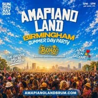AMAPIANOLAND - Birmingham's Afrobeats & Amapiano Day Party