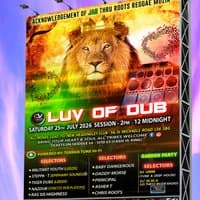 LUV OF DUB ... Reggea Roots & Dub, July 25 Session 2026