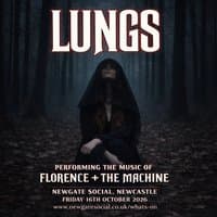 Lungs - Performing The Music of Florence + The Machine